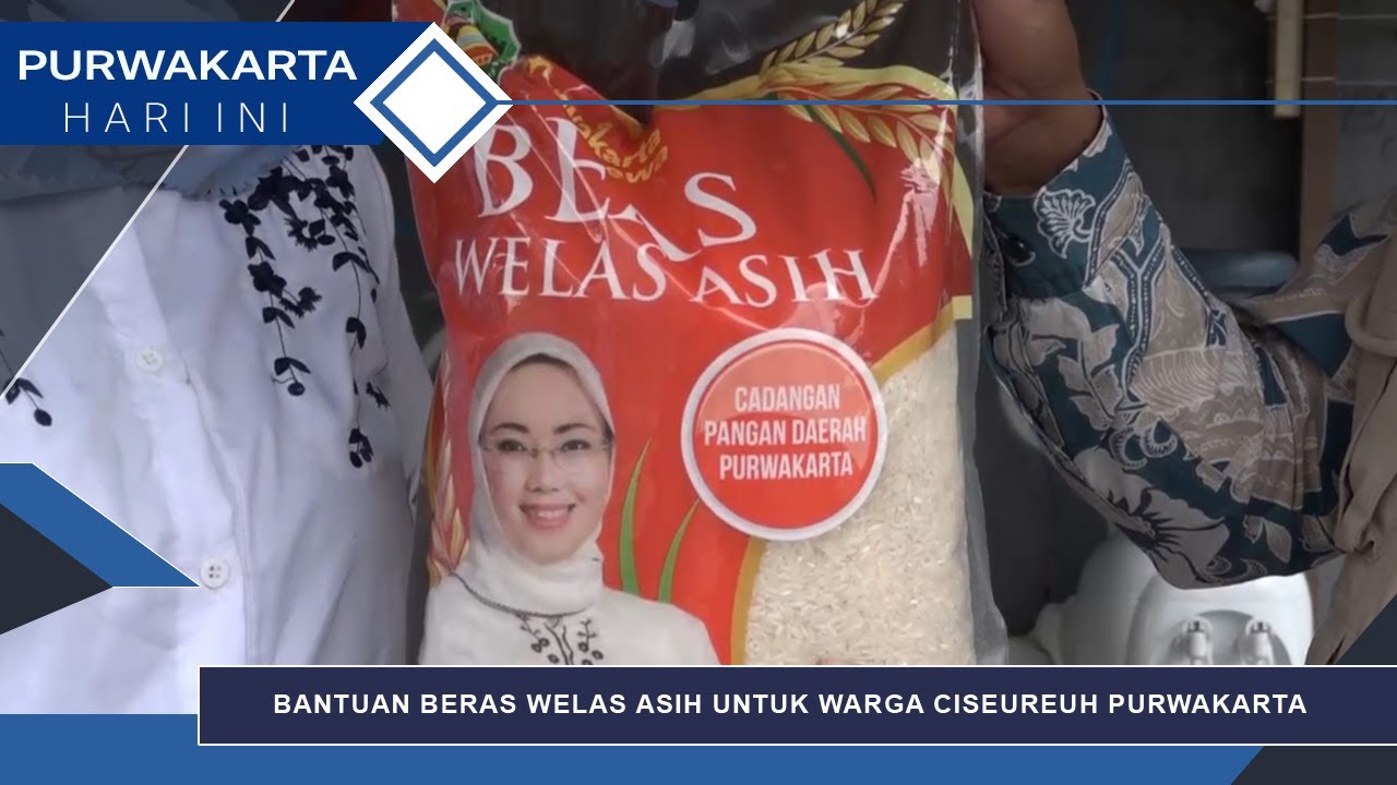 BANTUAN BERAS WELAS ASIH UNTUK WARGA CISEUREUH PURWAKARTA