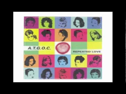 A.T.G.O.C - Repeated Love (Club Mix)
