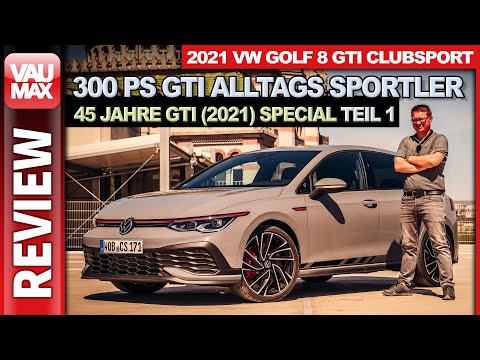 VWs Alltags Fahrmaschine mit Fungarantie - 2021 Golf8 GTI Clubsport im Performance Test