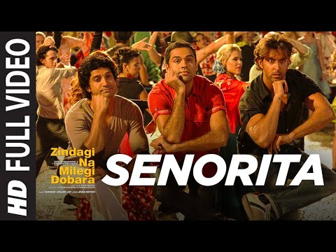 "Senorita Zindagi Na Milegi Dobara" Full HD Video Song | Farhan Akhtar, Hrithik Roshan, Abhay Deol