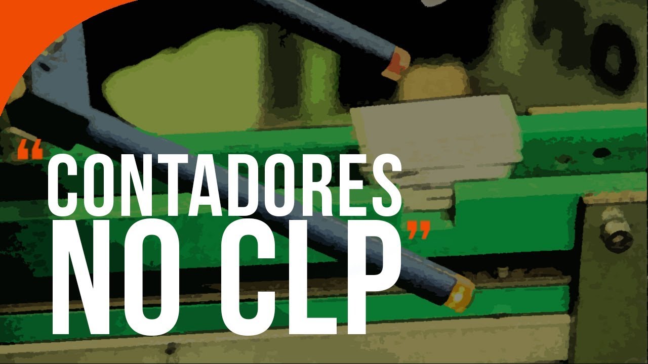 Contador no CLP: Importância do Contador para a Lógica Ladder