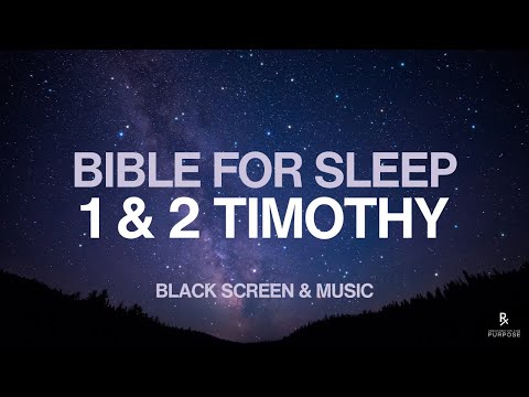 The Books of 1 & 2 Timothy for Sleep | Relaxing Bible Reading | Black Screen #bibleforsleep