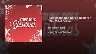 Rudolph the Red-Nosed Reindeer (feat. Travis Carte)