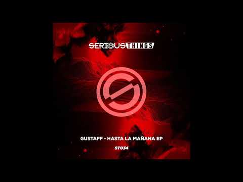 Gustaff - Hasta La Mañana (Original Mix)