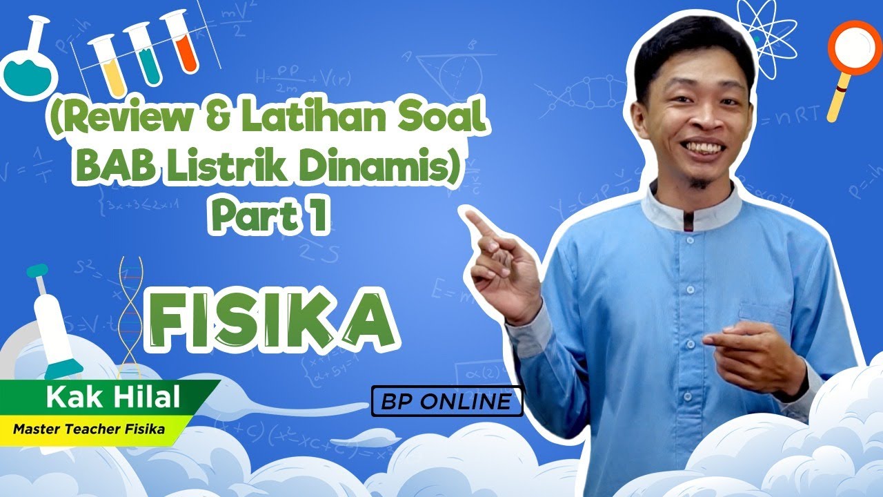 Soal Pembahasan 1 Fisika - Review & Latihan Soal BAB Listrik Dinamis [part 1]