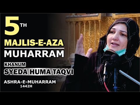 🔴 Live Majlis-e-Aza || 5th Muharram-1442H || Khanum Huma Taqvi || 25th, Aug 2020