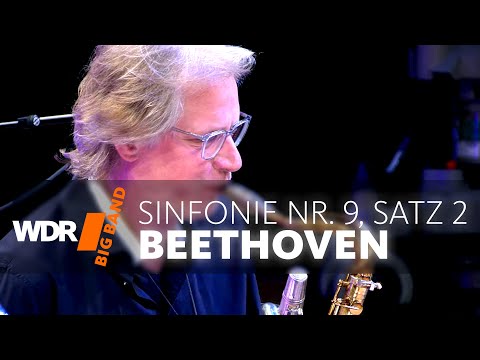 Ludwig van Beethoven - Sinfonie Nr. 9, Satz 2 | WDR BIG BAND