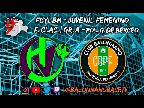 🤾 JUVENIL FEMENINO | HAND VALL VALLADOLID 🆚 CRISTALERIA CASTILLA BM. PALENCIA | FCYLBM - Grupo A