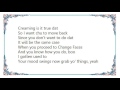 Changing Faces - Goin' Nowhere Album Version Lyrics