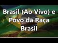 Brasil (Ao Vivo) e Povo da Raça Brasil - Milton Nascimento