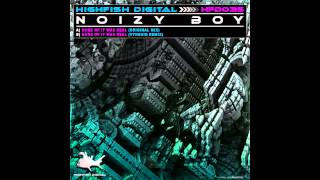 Noizy Boy - None of It Was Real (VtheKid Remix) [High Fish Digital]