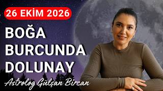 BOĞA BURCUNDA DOLUNAY | ASTROLOG GÜLŞAN BİRCAN