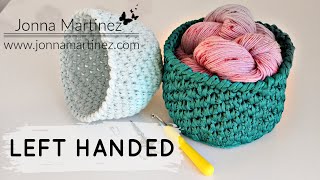 LEFT HANDED | How To Crochet A Basket | Small Crochet Basket | DIY