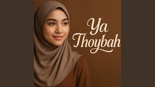 Download lagu Ya Thoybah mp3