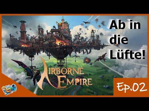 Airborne Empire | Der Beginn einer neuen Ära! 🛫 Ep. 02 🛫 Angespielt deutsch