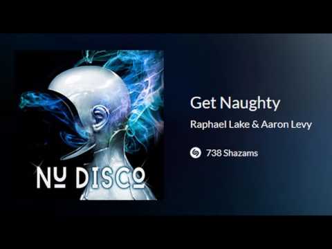 Get Naughty - Raphael Lake & Aaron Levy