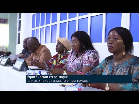 Équité – Genre en politique : L’ANCB opte pour le mentorat des femmes