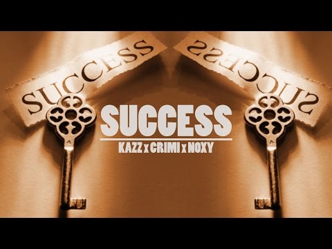 Kazz x Crimi x Noxy - Succès
