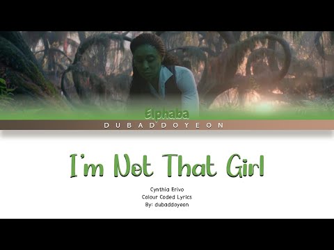 Wicked - I'm Not That Girl [Color Coded Lyrics]