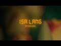 Arthur Nery - Isa Lang (Official Lyric Video)