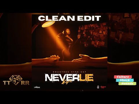 Kyodi x Countree Hype - Never Lie (TTRR Clean Version) PROMO