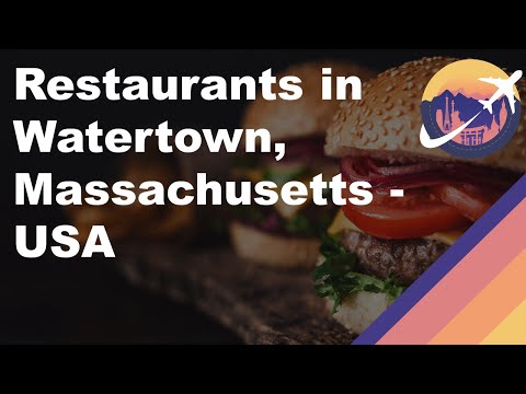 Restaurants in Watertown, Massachusetts - USA
