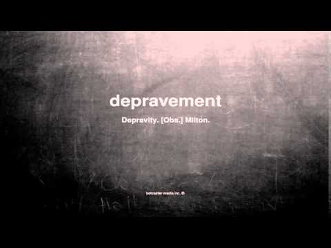 What does depravement mean