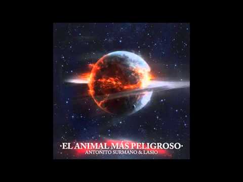 Antoñito Surmano & Lasio , 02 - No cambio ná (ft Alberto Cheko ) [El animal mas peligroso ]