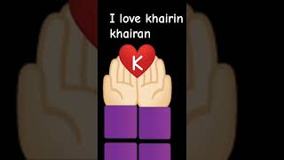Download lagu i love khairin Khairan❤️ mp3