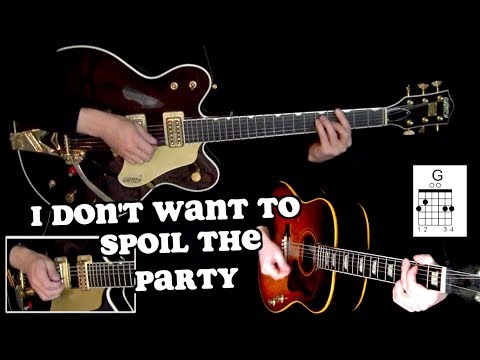 I Don't Want To Spoil The Party - Lead and Rhythm Guitars
