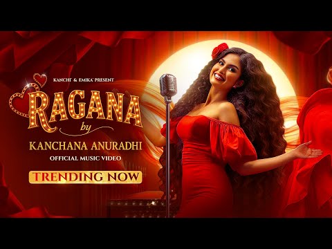 Kanchana Anuradhi - RAGANA (රඟනා) | Official Music Video