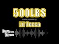 Lil Tecca 500lbs Karaoke Version
