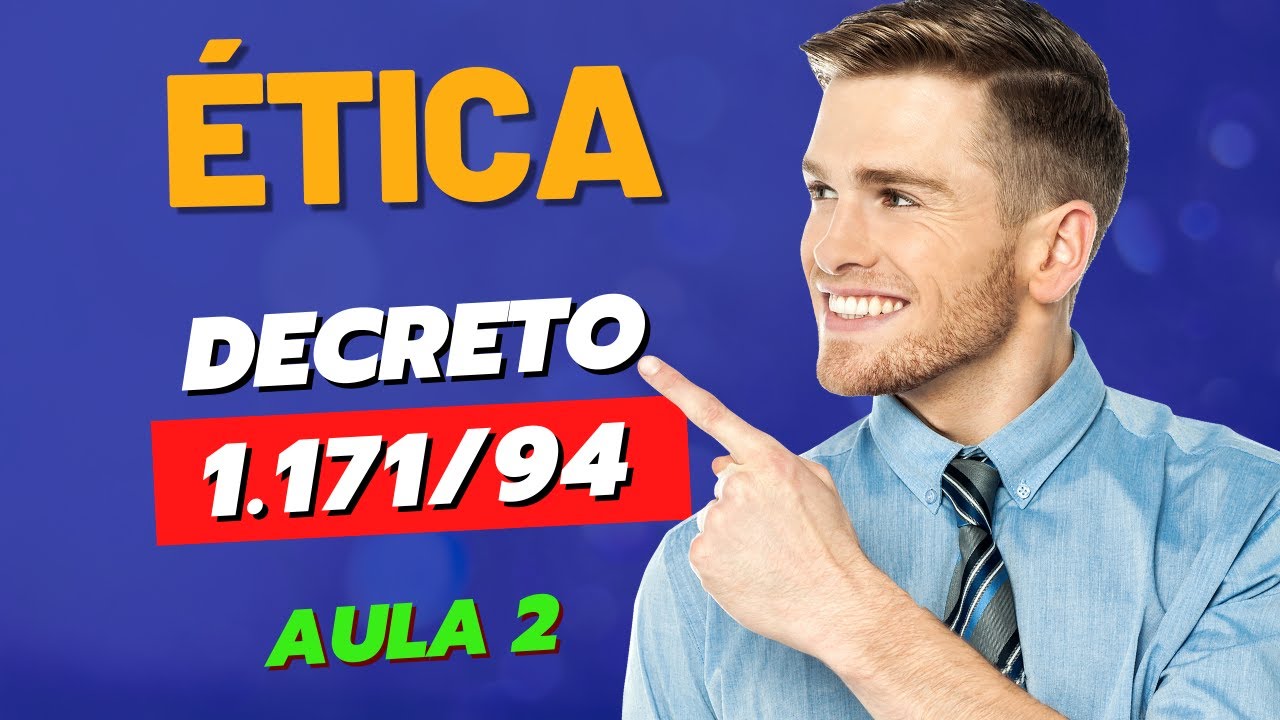 DECRETO 1171/94 - ÉTICA NO SERVIÇO PÚBLICO - CONCURSOS 2023