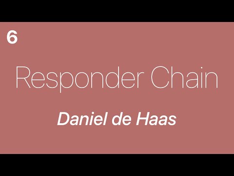 Responder Chain 6 — Daniel de Haas