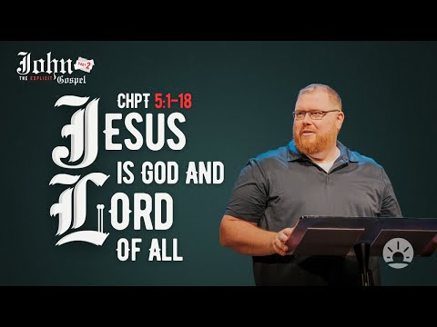 Jesus is Lord and God of All | John 5:1-18