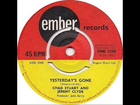 UK New Entry 1963 (258) Chad Stuart & Jeremy Clyde - Yesterday's Gone