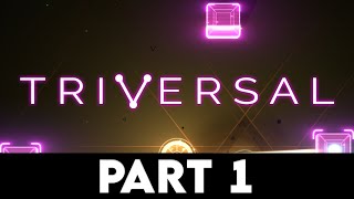 TRIVERSAL Gameplay Walkthrough PART 1 [4K PC ULTRA] - Beginner Puzzle Pack