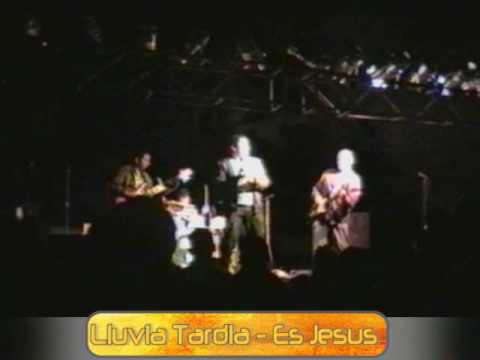 Lluvia Tardia - Es Jesus - Desvelate 2008 - Rios de Fe