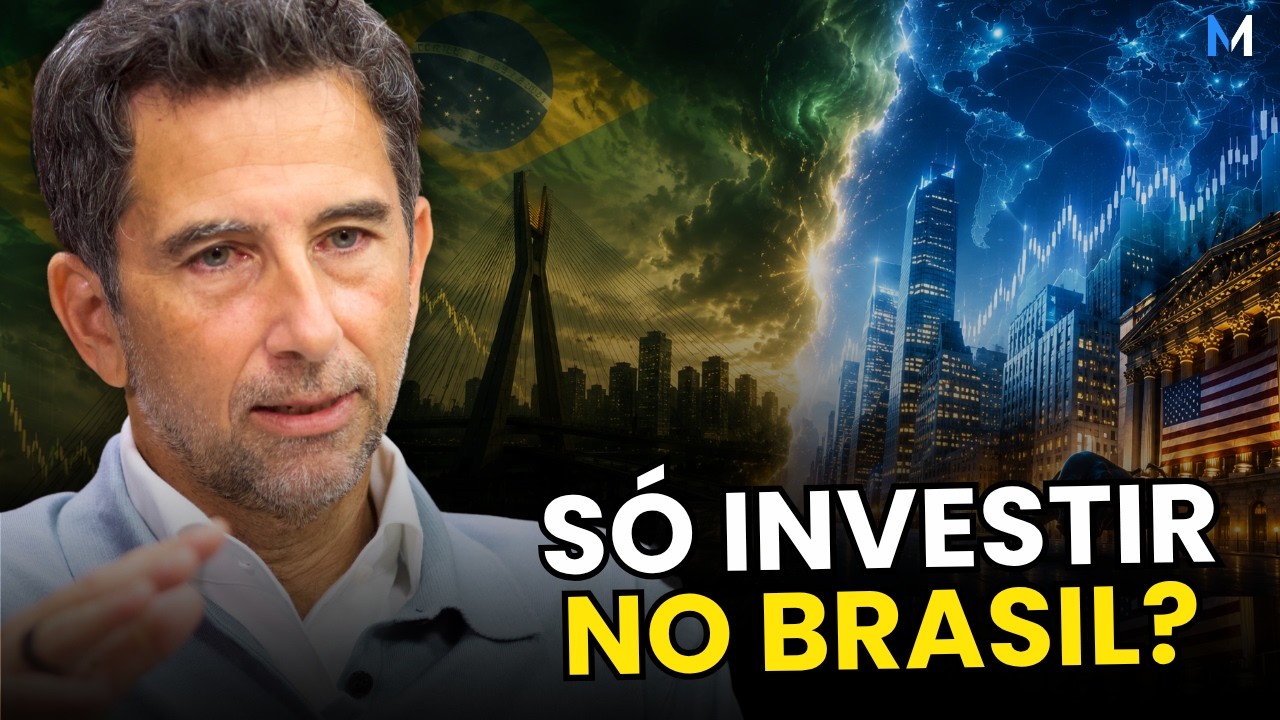 FAZ SENTIDO INVESTIR SÓ NO BRASIL?