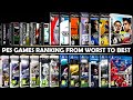 From WORST to BEST rated PES games