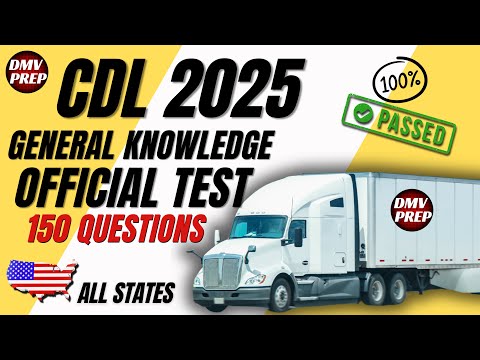 CDL GENERAL KNOWLEDGE 2025 TEST QUESTIONS