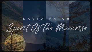 David Paich - Spirit Of The Moonrise (Official Lyric Video)