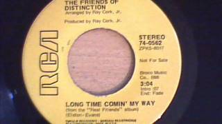 FRIENDS OF DISTINCTION - LONG TIME COMIN MY WAY
