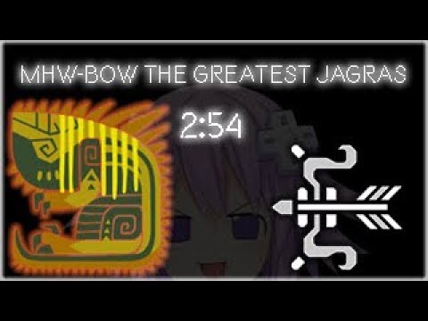 MHW - The Greatest Jagras! BOW 2:54