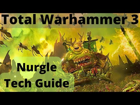 Nurgle Tech tree Guide! TW3 Immortal Empires - Nurgle Guides