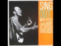 Pete Seeger  Sing Out  Down by the Riverside