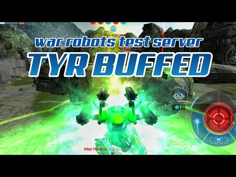 War Robots Test : New Tyr Buffed​ & Titan
