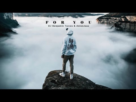 DJ Benjamín Torres & AntonJaxx - For You