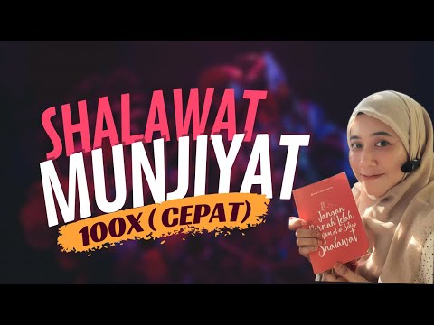SHALAWAT MUNJIYAT 100x ( CEPAT )