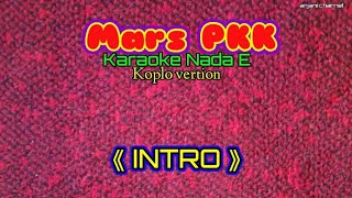 Download lagu Mars PKK || Karaoke Nada E || koplo vertion || @ganunkchannel8664 mp3 Download lagu Mars PKK || Karaoke Nada E || koplo vertion || @ganunkchannel8664 mp3
